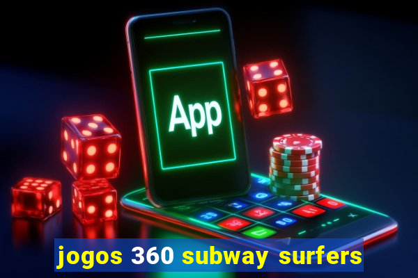 jogos 360 subway surfers